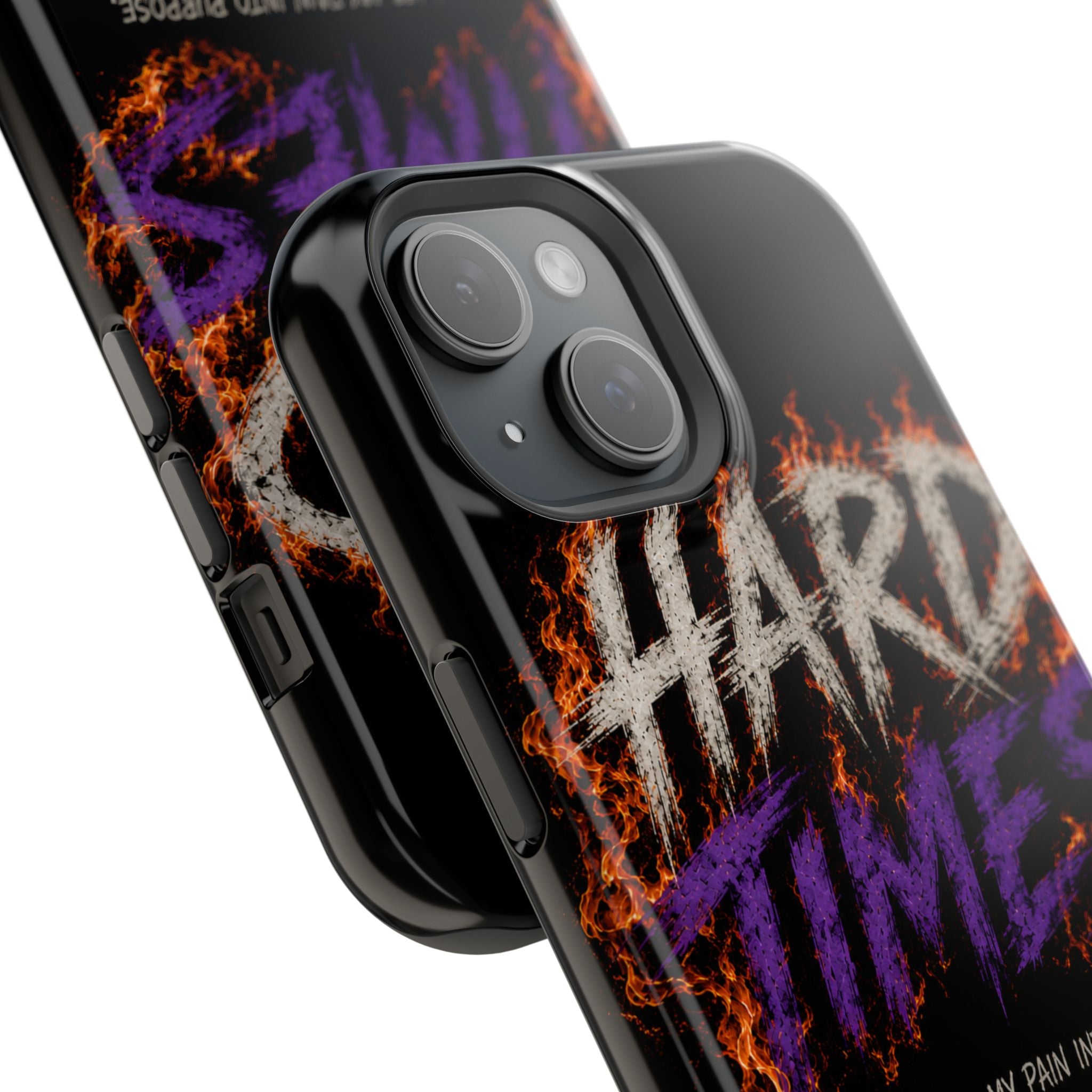Impact-Resistant Phone Case — "HARD TIMES" Flame Graphic, Motivational Quote