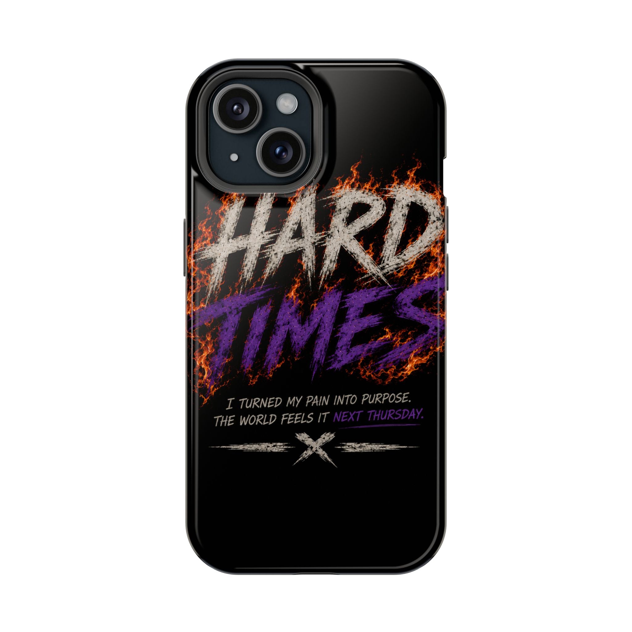 Impact-Resistant Phone Case — "HARD TIMES" Flame Graphic, Motivational Quote