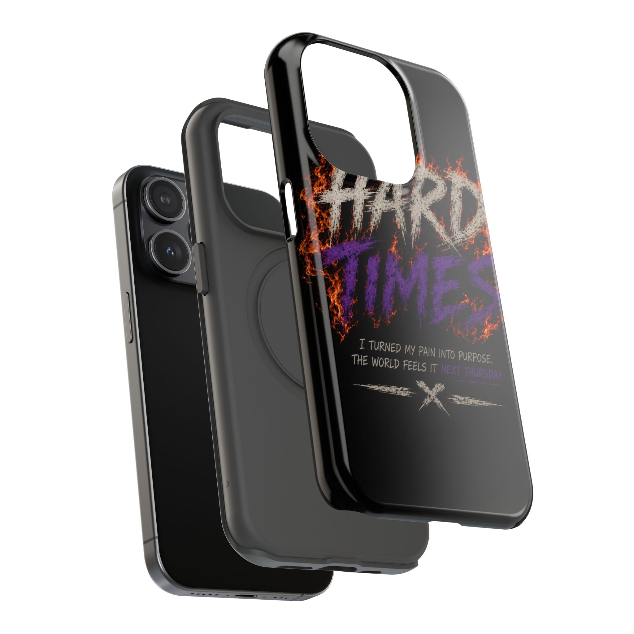 Impact-Resistant Phone Case — "HARD TIMES" Flame Graphic, Motivational Quote