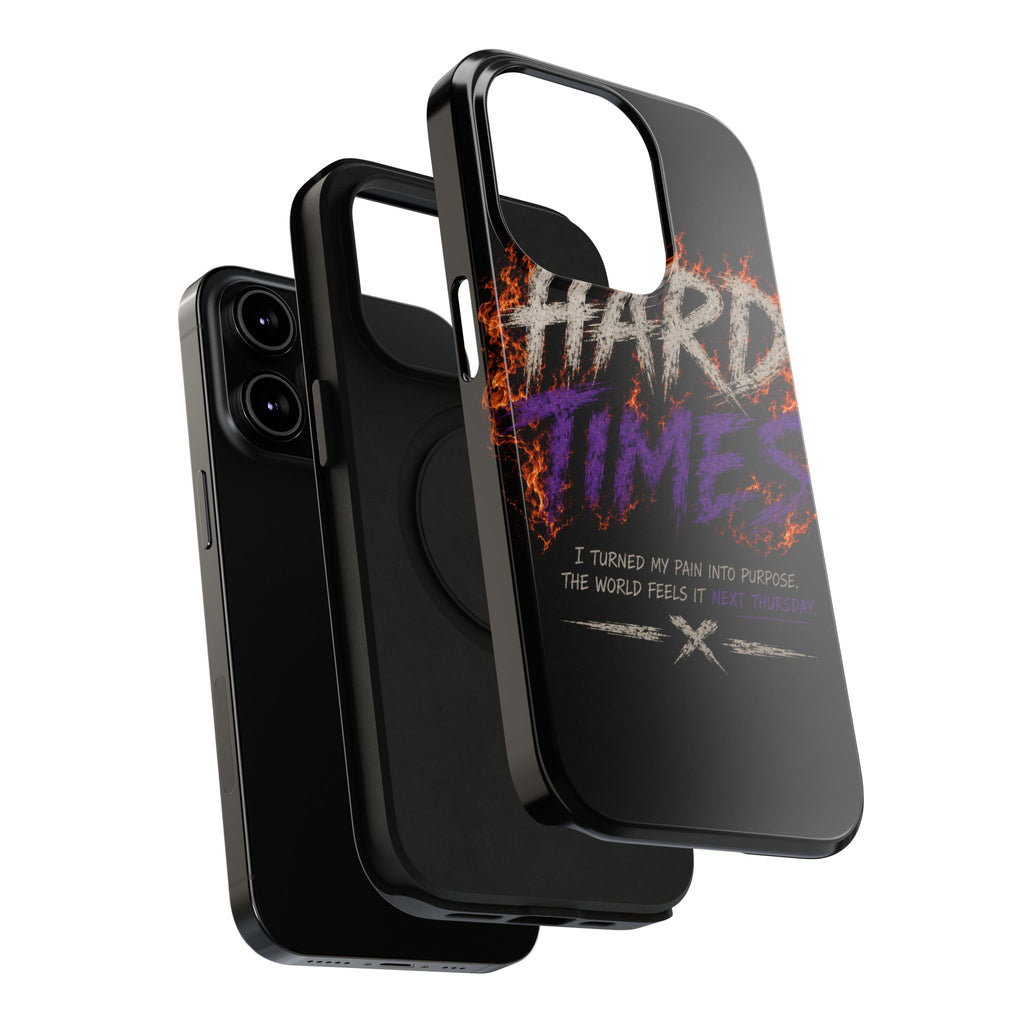 Impact-Resistant Phone Case — "HARD TIMES" Flame Graphic, Motivational Quote