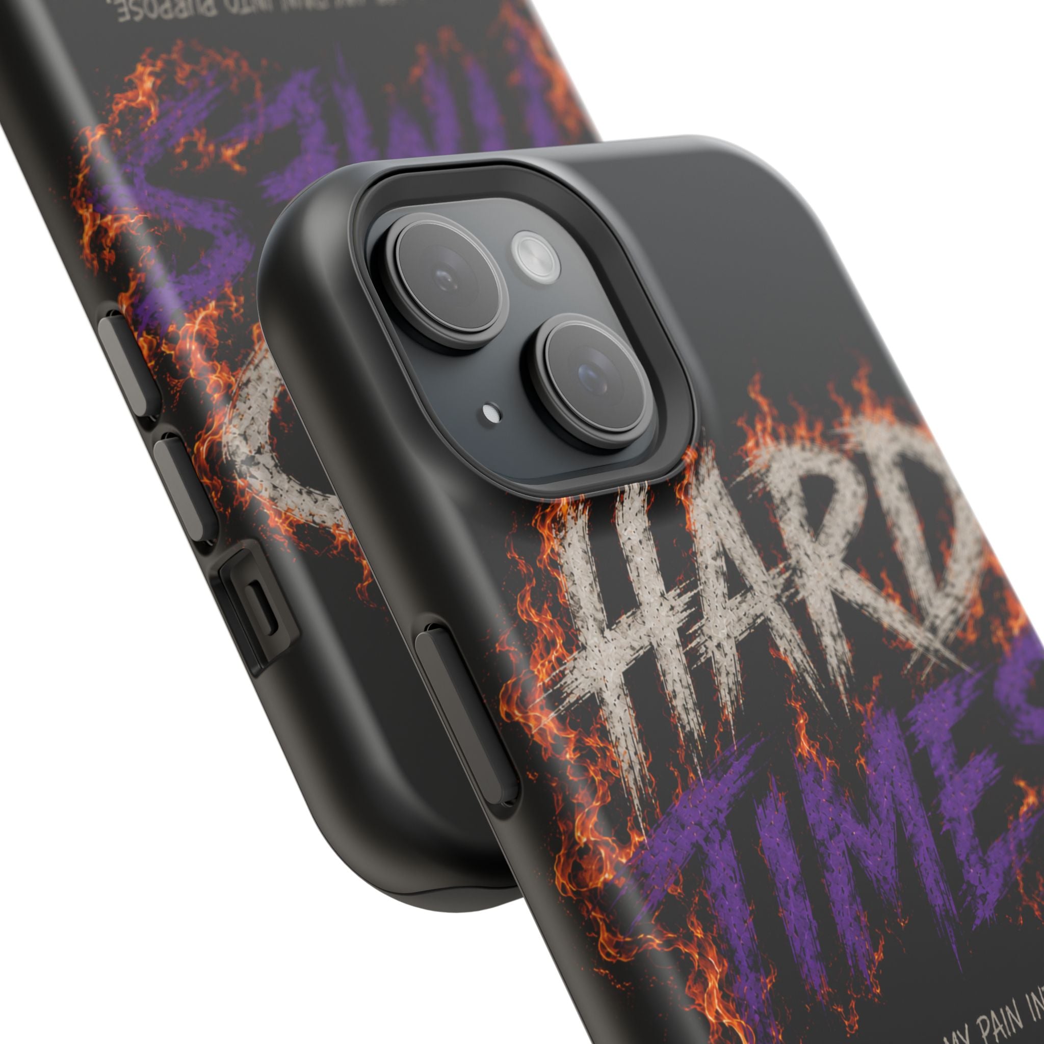 Impact-Resistant Phone Case — "HARD TIMES" Flame Graphic, Motivational Quote