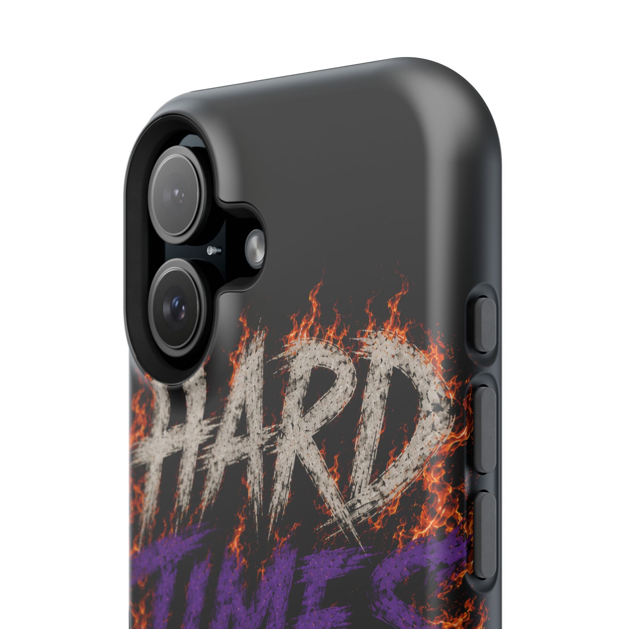 Impact-Resistant Phone Case — "HARD TIMES" Flame Graphic, Motivational Quote