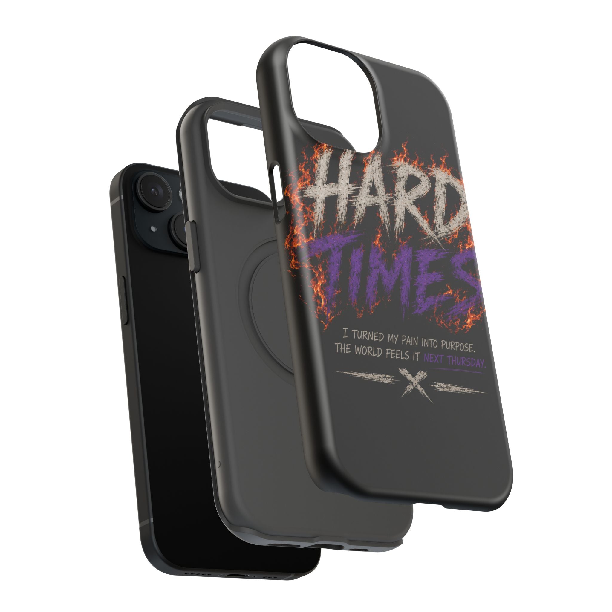 Impact-Resistant Phone Case — "HARD TIMES" Flame Graphic, Motivational Quote