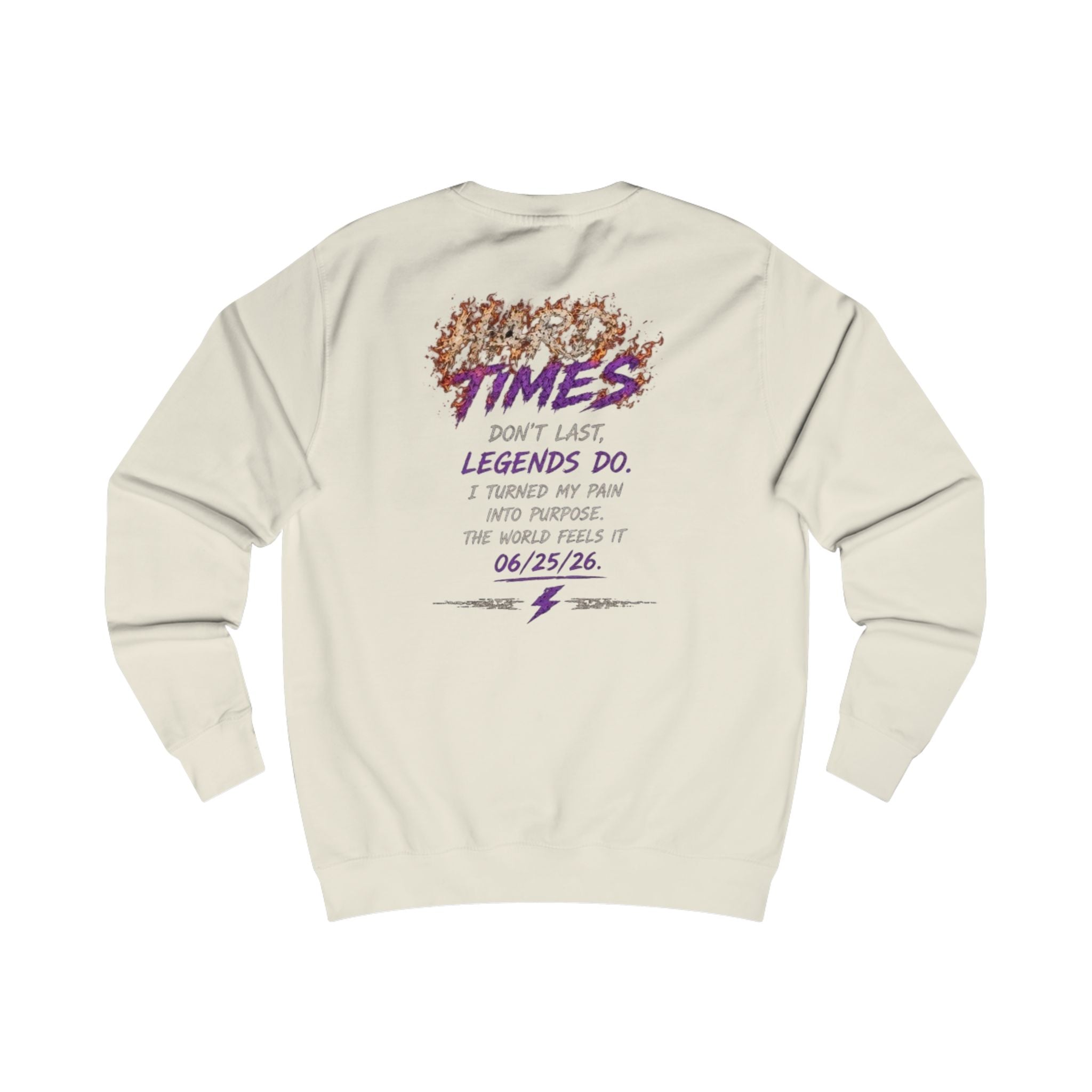 Times Don't Last Legends Do Sweatshirt — By FMChauncy