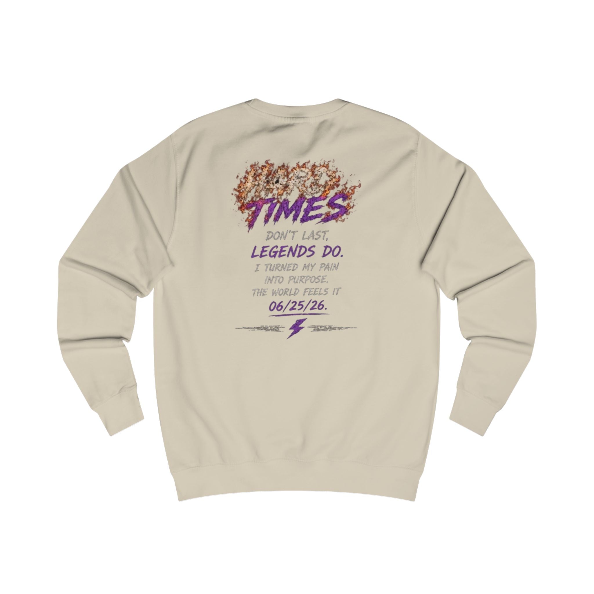 Times Don't Last Legends Do Sweatshirt — By FMChauncy
