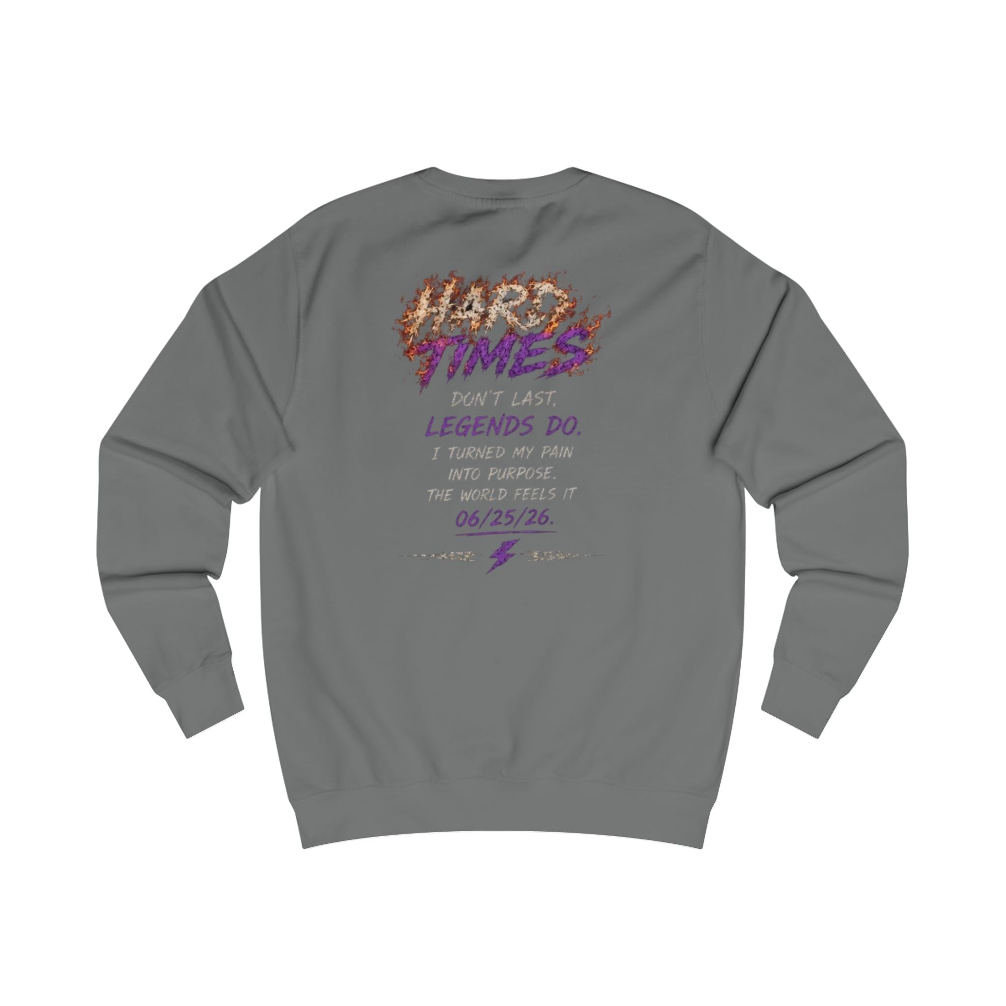 Times Don't Last Legends Do Sweatshirt — By FMChauncy
