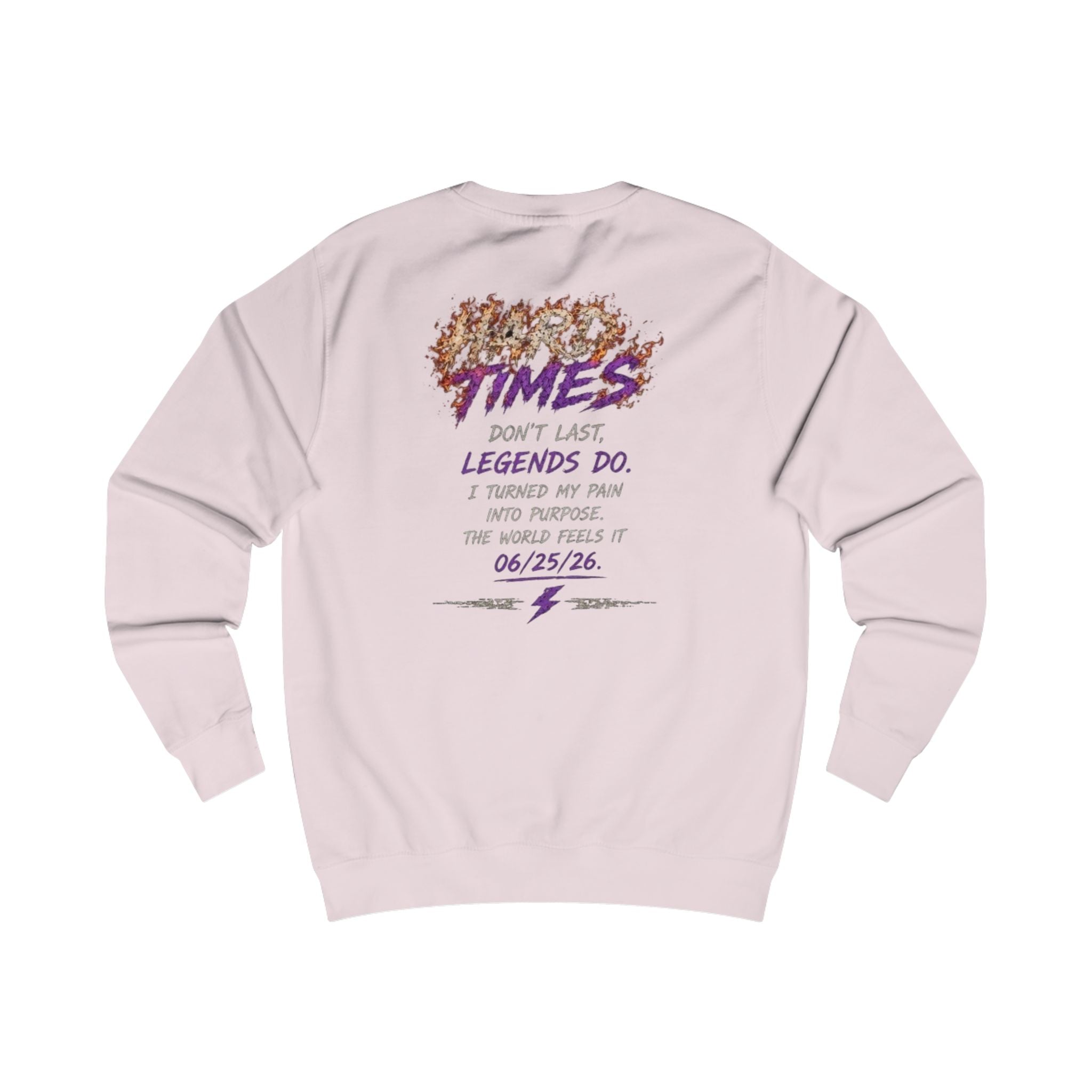 Times Don't Last Legends Do Sweatshirt — By FMChauncy