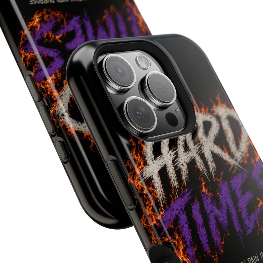 Impact-Resistant Phone Case — "HARD TIMES" Flame Graphic, Motivational Quote
